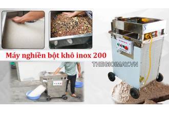Ra mắt máy nghiền bột khô Inox 200 
